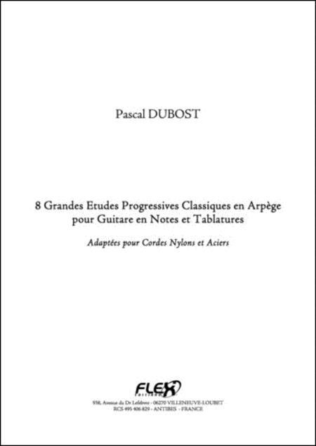 8 Grandes etudes Progressives Classiques En Arpege Pour Guitare En Notes Et Tablatures