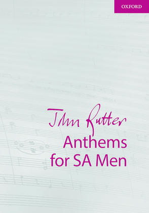 John Rutter Anthems for SA Men