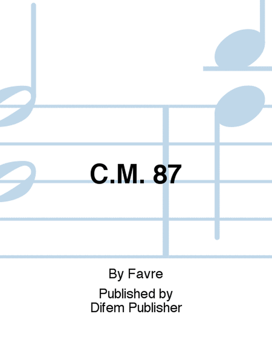 C.M. 87