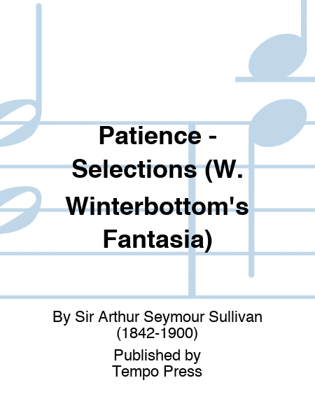 Patience - Selections (W. Winterbottom
