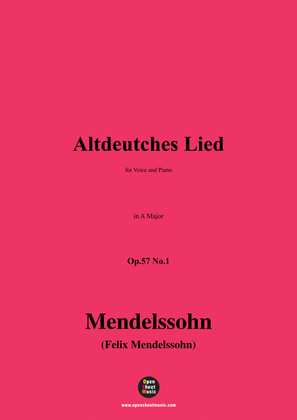 F. Mendelssohn-Altdeutches Lied,Op.57 No.1,in A Major