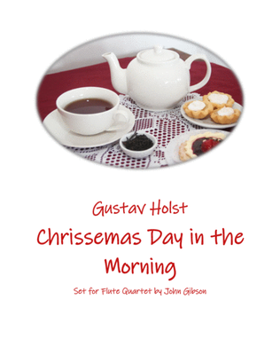 Book cover for Chrissemas Day in the Morning or Northumbrian Pipe-Tune - Flute Quartet