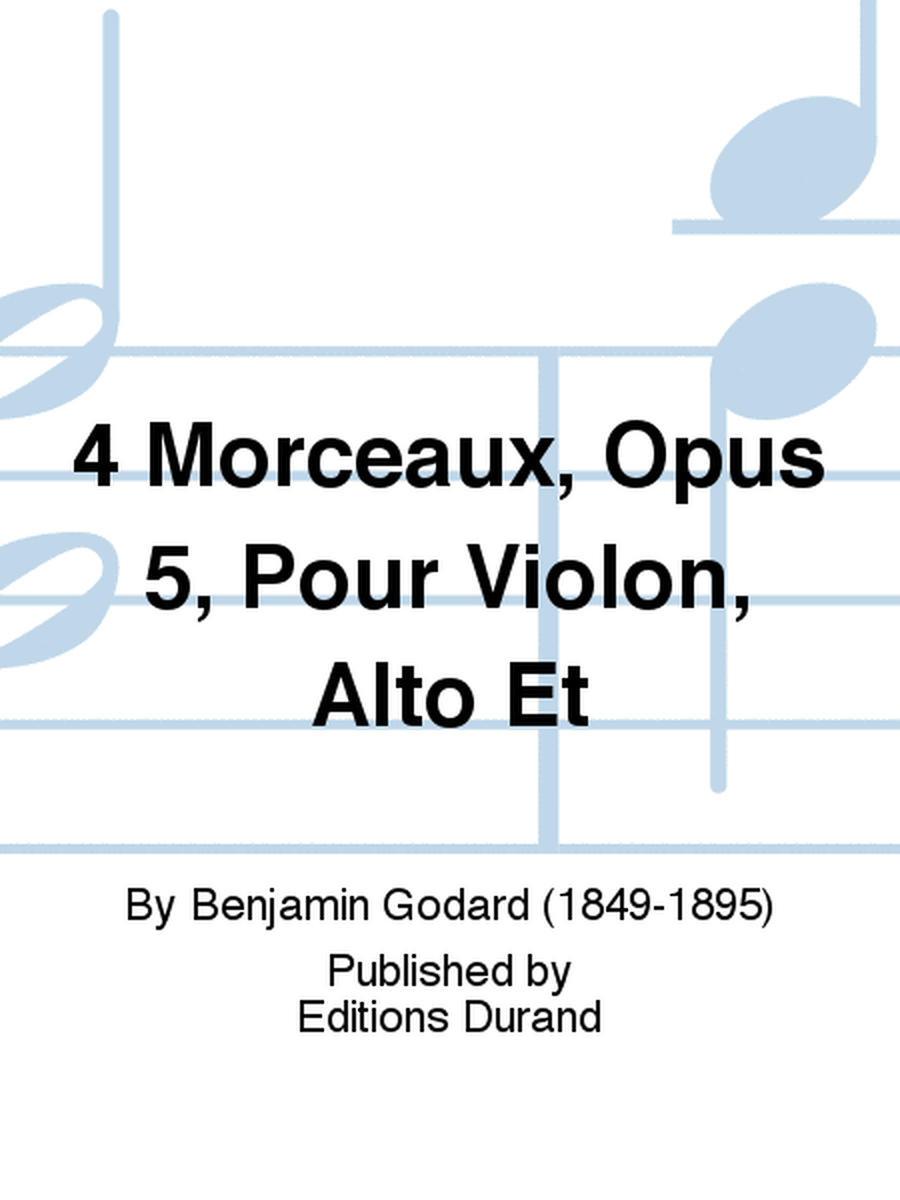 4 Morceaux, Opus 5, Pour Violon, Alto Et