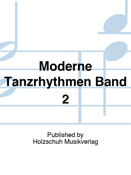 Moderne Tanzrhythmen Band 2