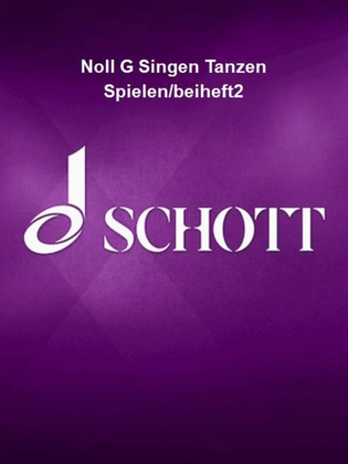 Book cover for Noll G Singen Tanzen Spielen/beiheft2