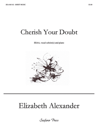 Cherish Your Doubt (SSAA)