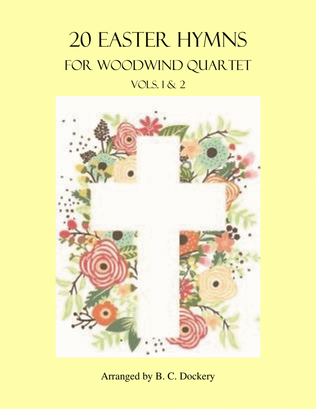 20 Easter Hymns for Woodwind Quartet: Vols. 1 & 2