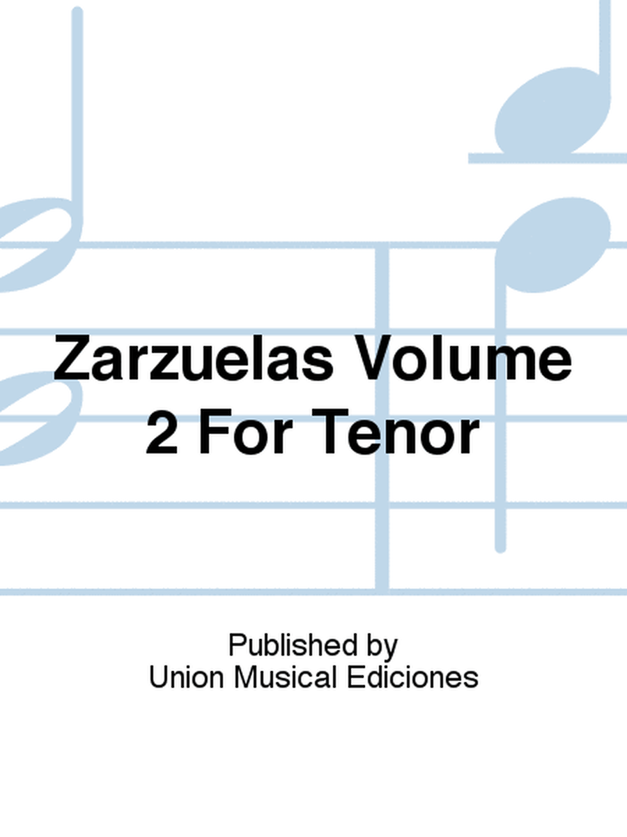 Zarzuelas Volume 2 For Tenor
