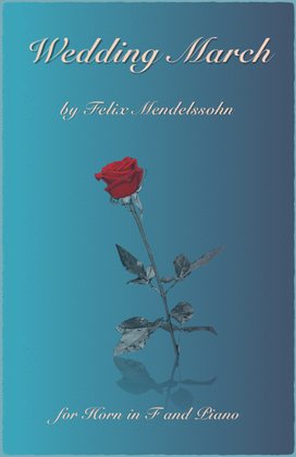 Book cover for Wedding March by Mendelssohn, for Solo Horn in F (French Horn) and Piano