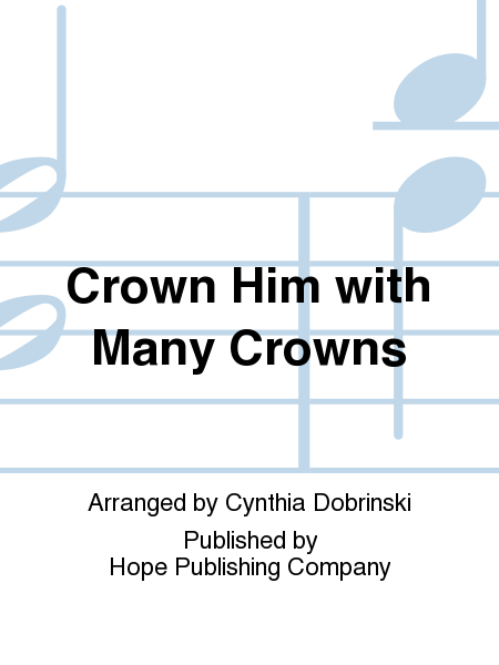 Crown Him with Many Crowns