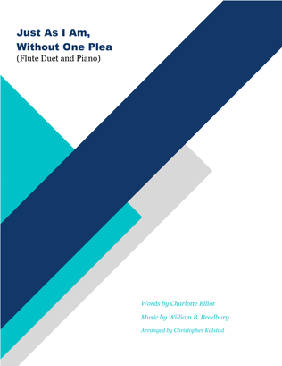 Book cover for Just As I Am, Without One Plea (Flute Duet and Piano)
