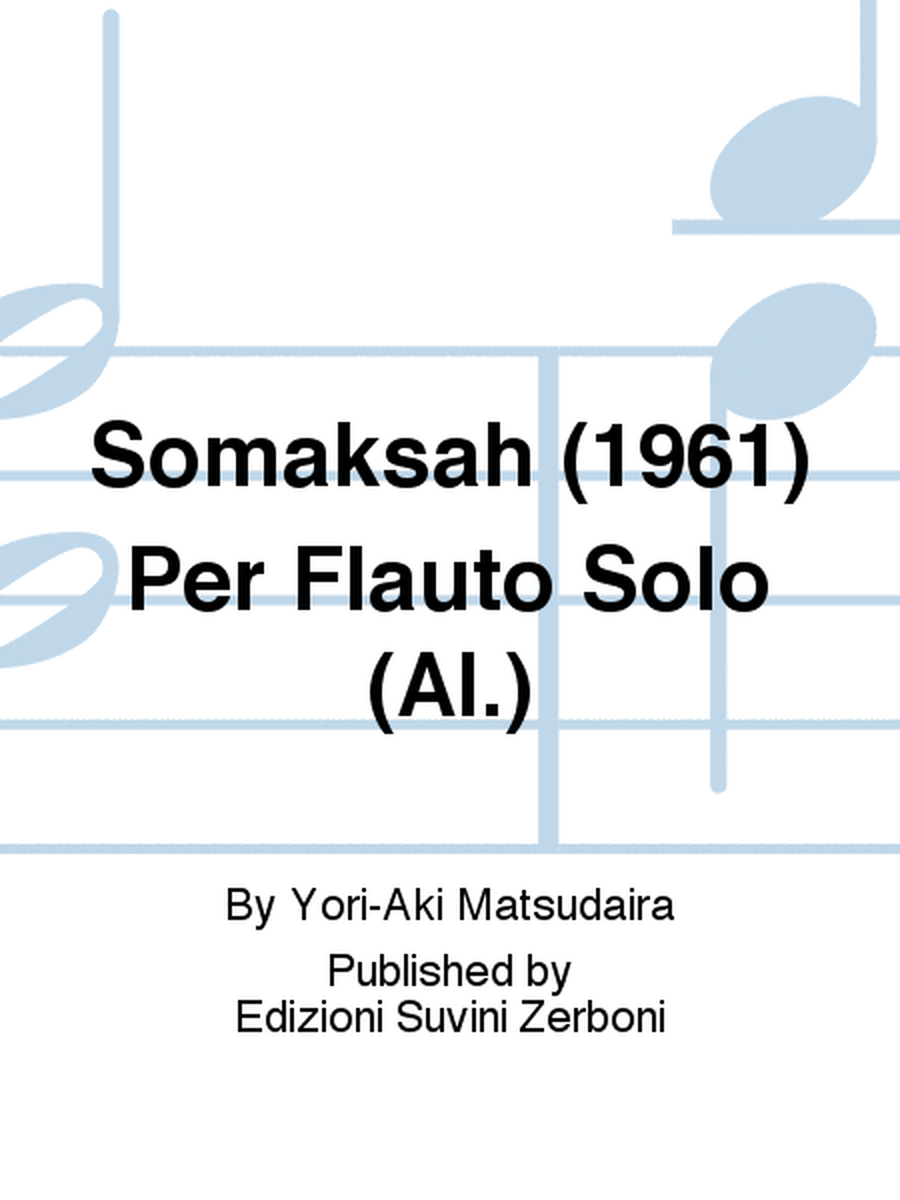 Somaksah (1961) Per Flauto Solo (Al.)