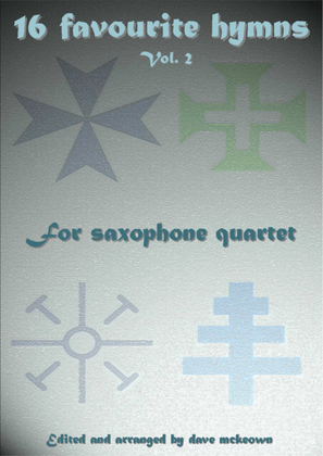 Book cover for 16 Favourite ﻿Hymns for Saxophone Quartet (Vol 2.)