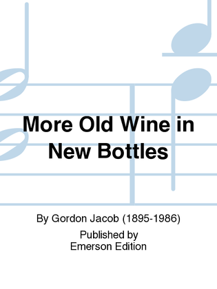 Book cover for More Old Wine in New Bottles