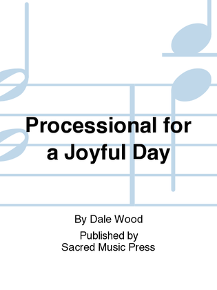 Book cover for Processional for a Joyful Day