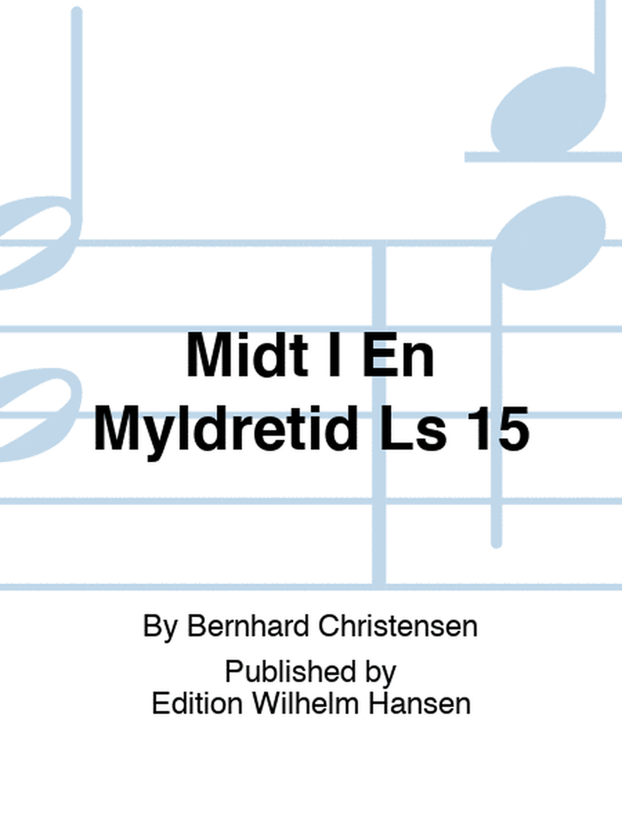 Midt I En Myldretid Ls 15