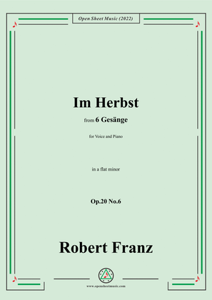 Franz-Im Herbst,in a flat minor,Op.20 No.6,for Voice and Piano