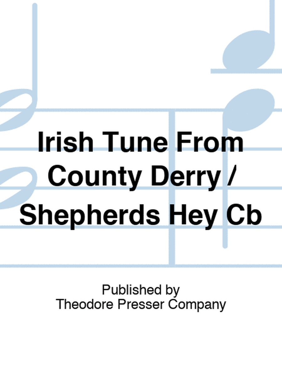 Irish Tune From County Derry / Shepherds Hey Cb