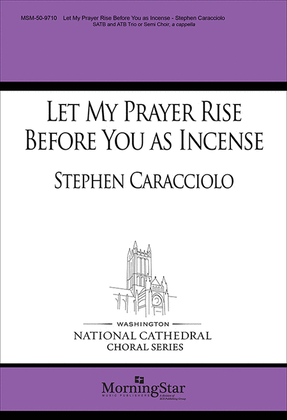 Book cover for Let My Prayer Rise Before You as Incense