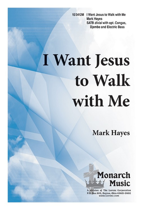 I Want Jesus to Walk with Me