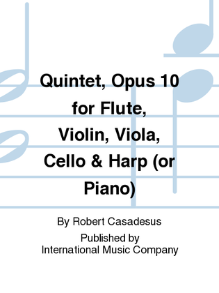 Book cover for Quintet, Opus 10 For Flute, Violin, Viola, Cello & Harp (Or Piano) (Parts)