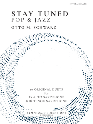 Book cover for Stay Tuned Pop & Jazz: 10 Original Duets for Alto and Tenor Saxophone