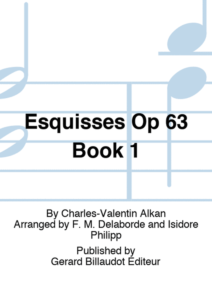 Esquisses Op 63 Book 1