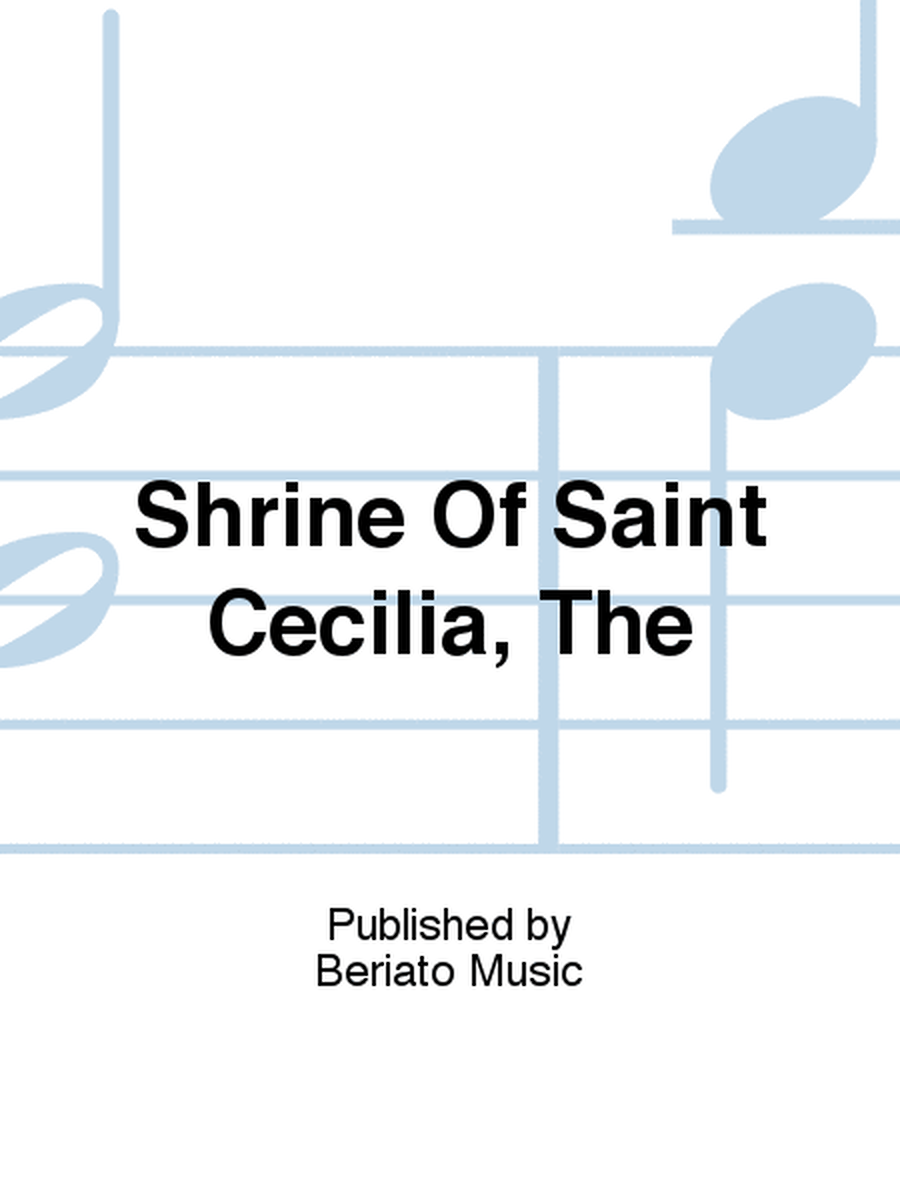Shrine Of Saint Cecilia, The