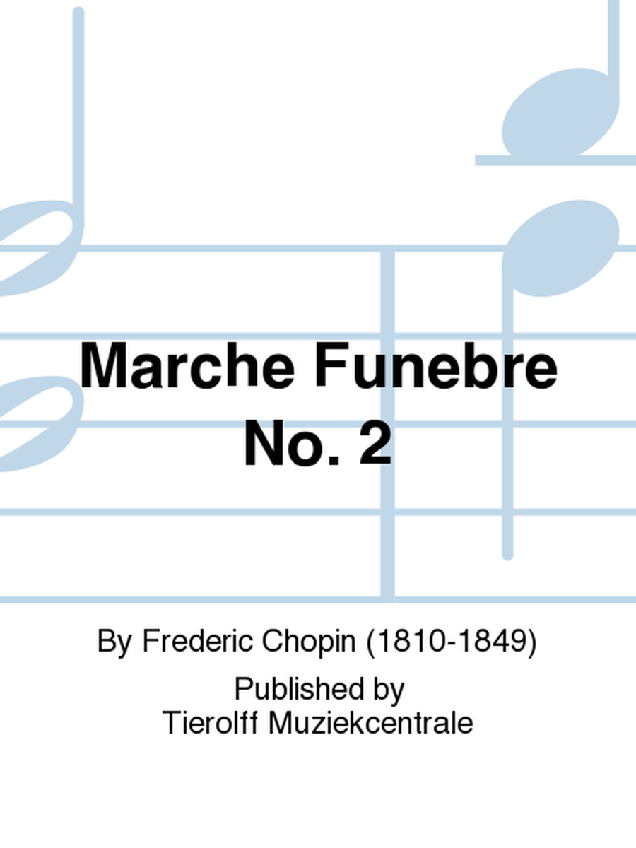 Marche Funèbre No. 2