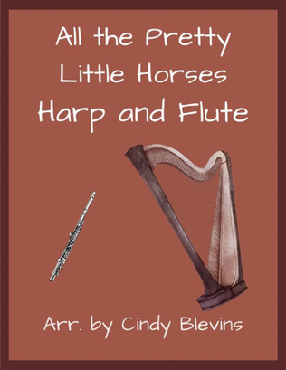 All the Pretty Little Horses, for Harp and Flute
