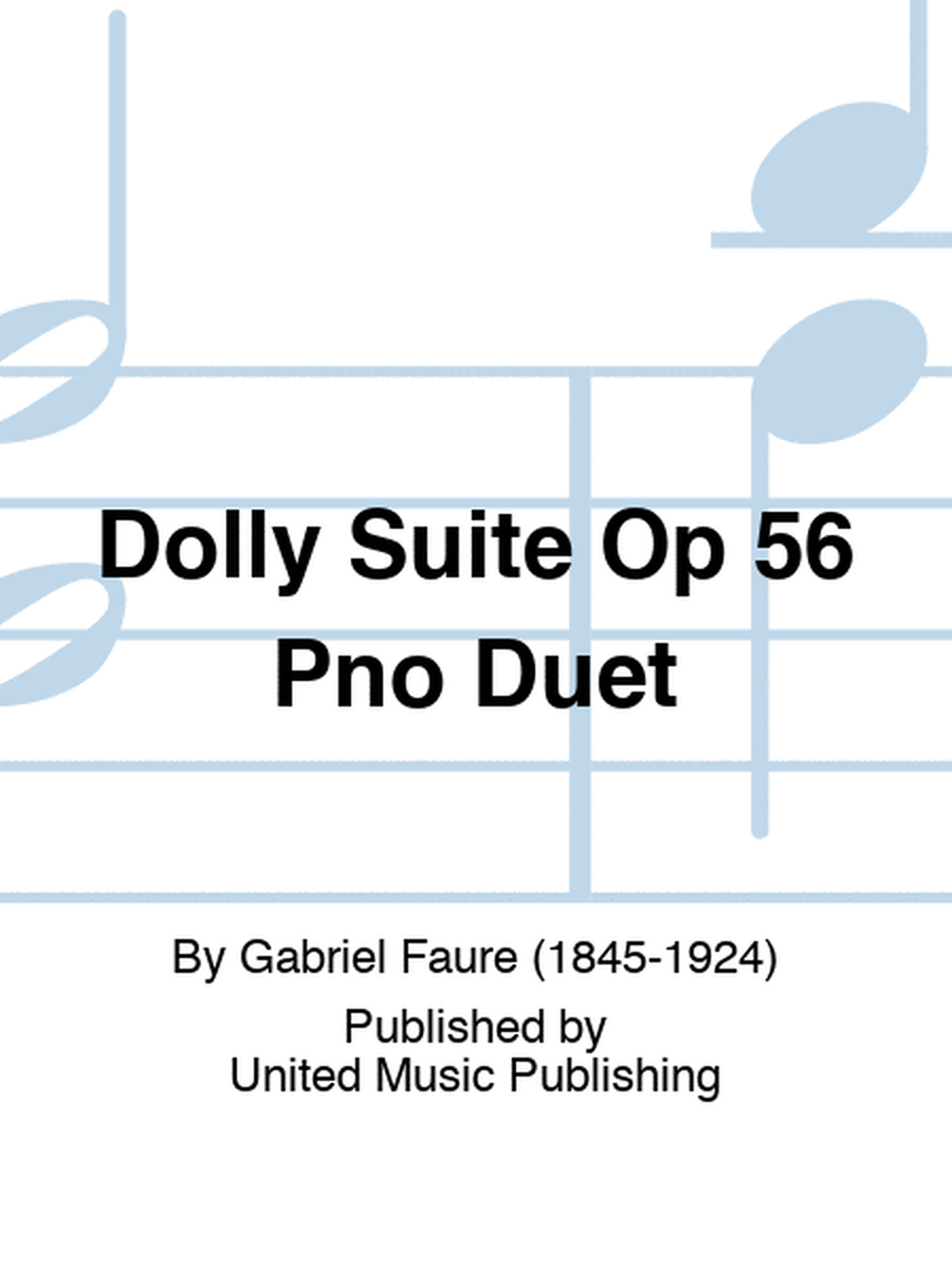 Dolly Suite Op 56 Pno Duet