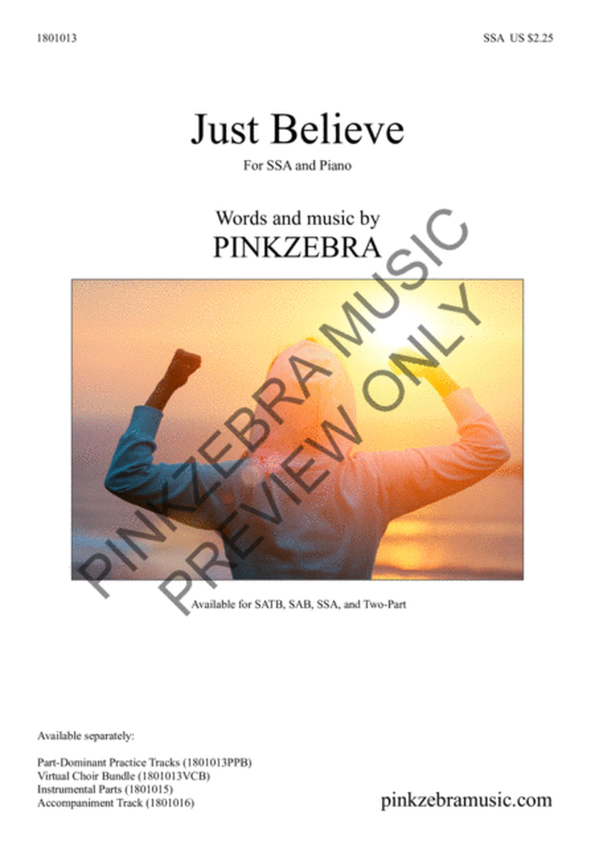 Just Believe SSA by Pinkzebra SSA - Sheet Music
