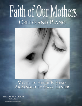 Book cover for FAITH OF OUR MOTHERS (Duet – Cello and Piano/Score and Parts)