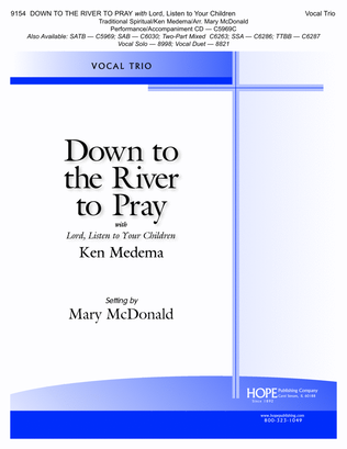 Book cover for Down to the River to Pray with Lord, Listen to Your