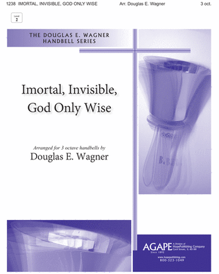 Immortal, Invisible, God Only Wise