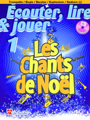 Écouter, lire & jouer 1 - Les Chants de Noël