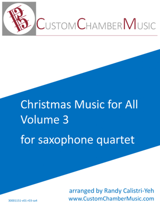 Christmas Carols for All, Volume 3 (for Saxophone Quartet)