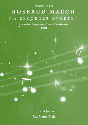 Rosebud March for Recorder Quartet (SATB)