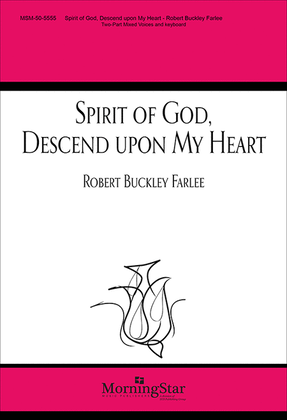 Book cover for Spirit of God, Descend upon My Heart