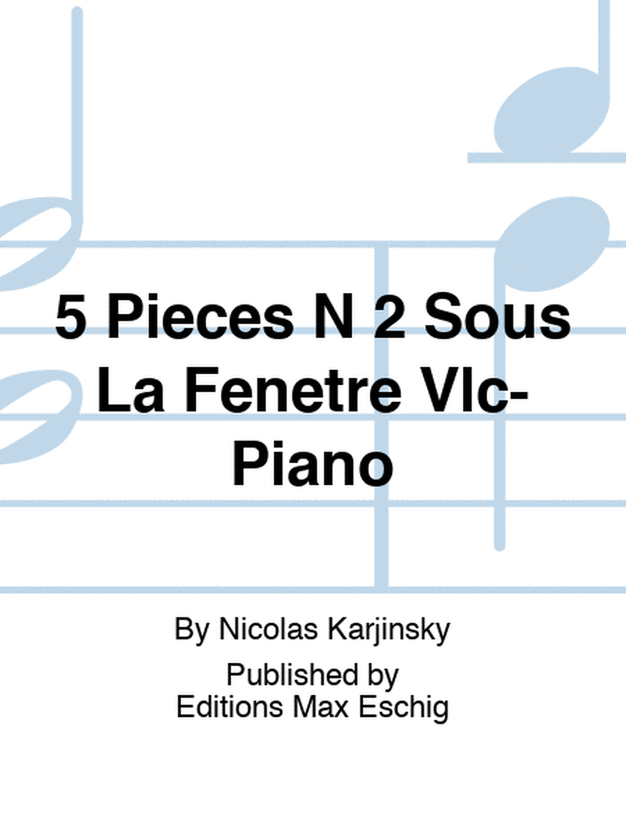 5 Pieces N 2 Sous La Fenetre Vlc-Piano