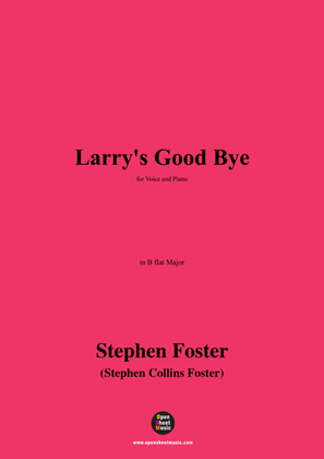 Book cover for S. Foster-Larry's Good Bye,in B flat Major