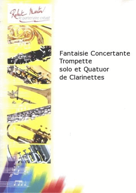 Fantaisie concertante trompette solo et quatuor de clarinettes