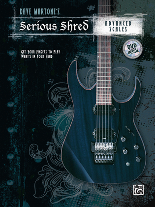 Dave Martone's Serious Shred -- Advanced Scales