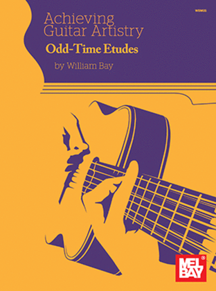 Book cover for Achieving Guitar Artistry - Odd-Time Etudes