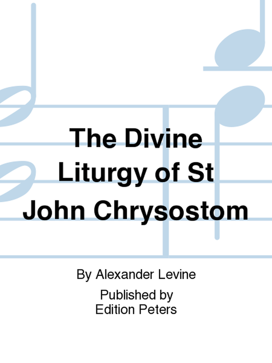 The Divine Liturgy of St John Chrysostom