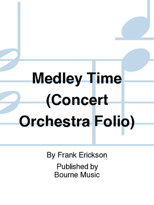 Book cover for Medley Time (Concert Orchestra Folio)
