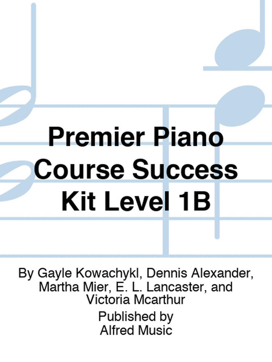 Premier Piano Course Success Kit Level 1B
