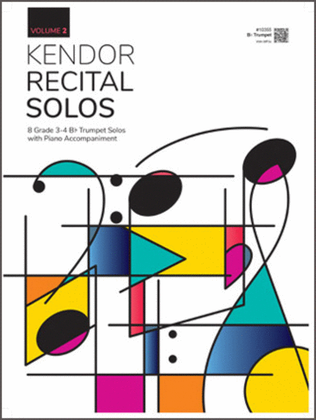 Book cover for Kendor Recital Solos, Volume 2 - Bb Trumpet With Piano Accompaniment & MP3's