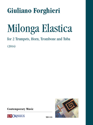 Book cover for Milonga Elastica for 2 Trumpets, Horn, Trombone and Tuba (2014)