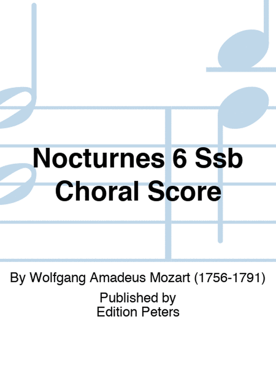 Nocturnes 6 Ssb Choral Score